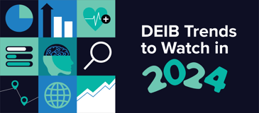 6 Top Trends in Workplace DEIB for 2024