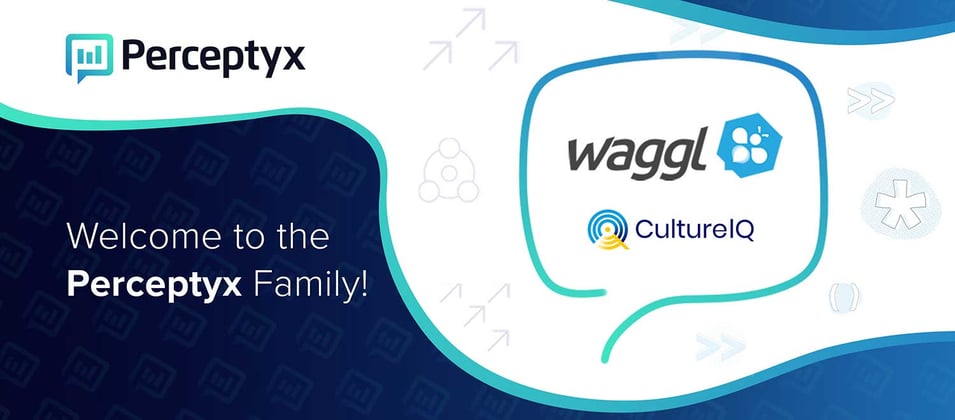 Perceptyx Acquires Waggl and CultureIQ